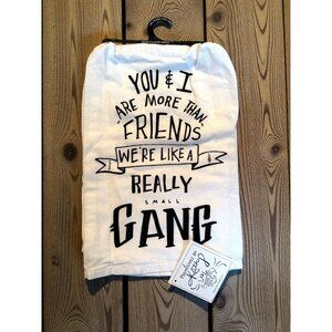 "You & I Are More Than Friends" Cotton Dish Towel By Primitives By Kathy new